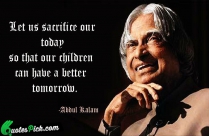 Let Us Sacrifice Our Today Quote