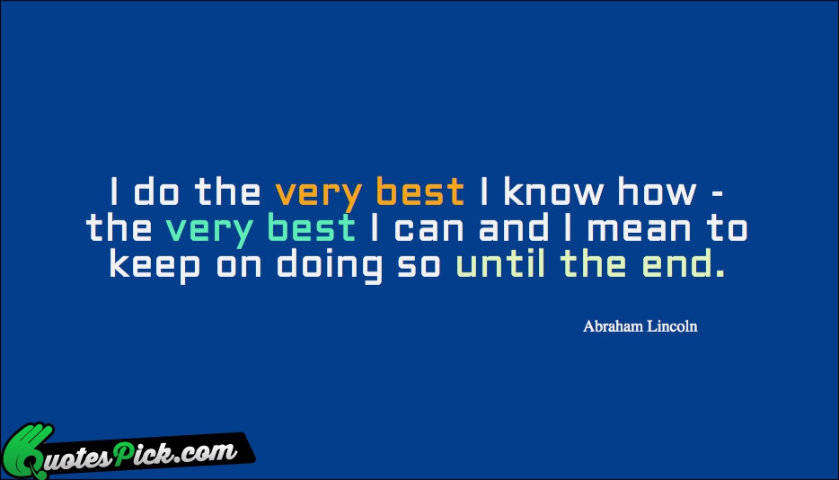I Do The Very Best I Quote by Abraham Lincoln