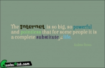 The Internet Is So Big Quote