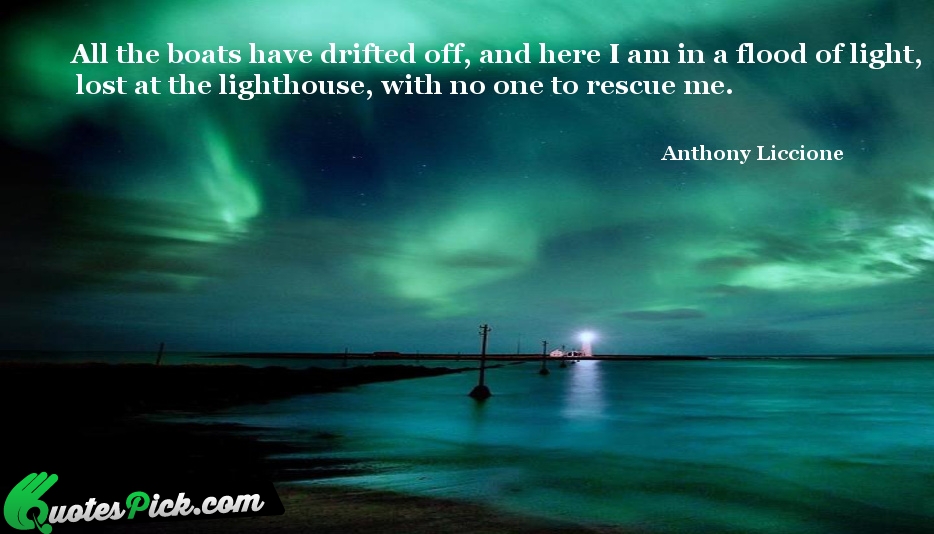 All The Boats Have Drifted Off  Quote by Anthony Liccione