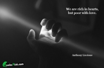 We Are Rich In Hearts Quote