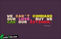 We Cant Command Our Love Quote
