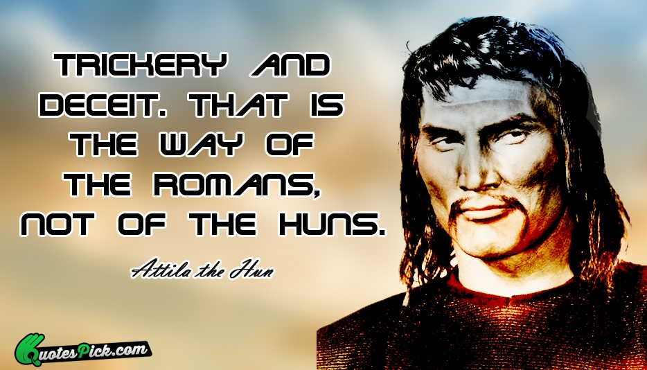 Attila The Hun Quotes