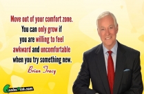 Move Out Of Your Comfort Quote