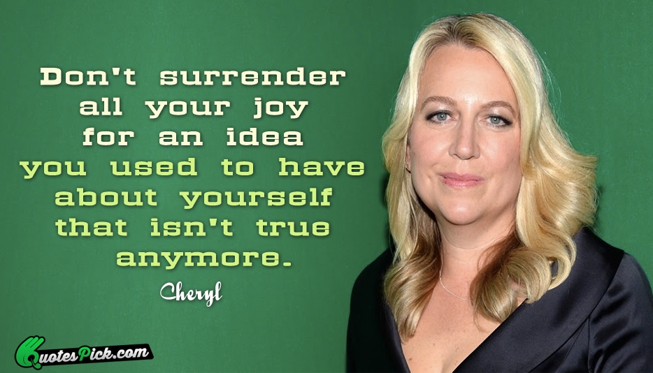 Dont Surrender All Your Joy For Quote by Cheryl Strayed