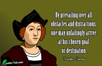 By Prevailing Over All Obstacles Quote