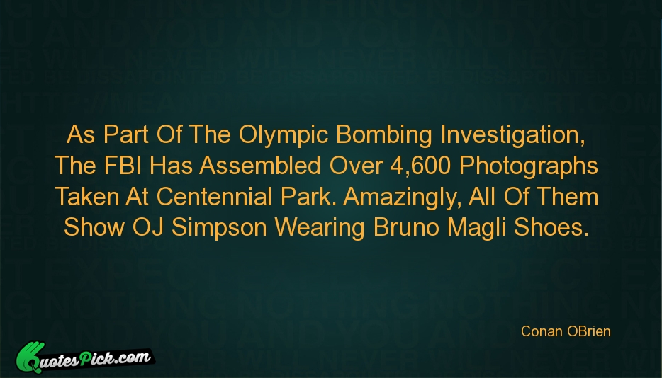 As Part Of The Olympic Bombing Quote by Conan OBrien