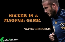 Soccer Is A Magical Game Quote