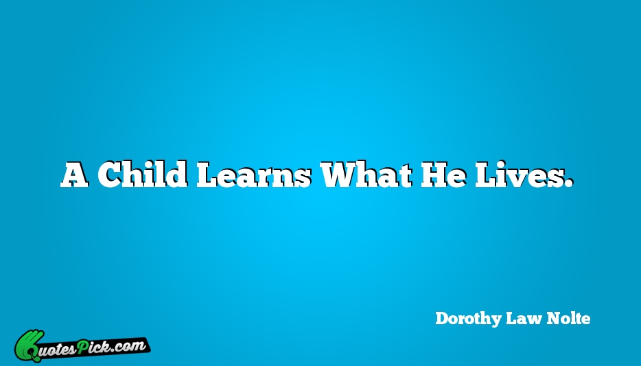Dorothy Law Nolte Quotes