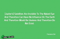 Jupiters Satellites Are Invisible To