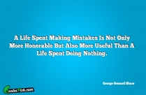 A Life Spent Making Mistakes Quote