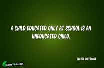 A Child Educated Only At