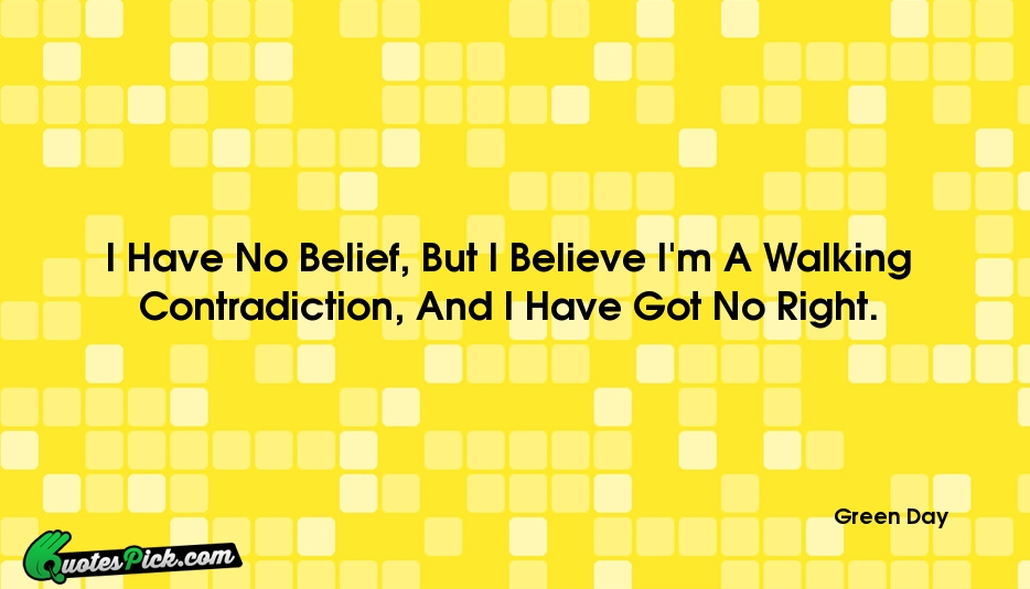 I Have No Belief But I Quote by Green Day