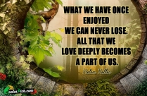 What We Have Once Enjoyed Quote