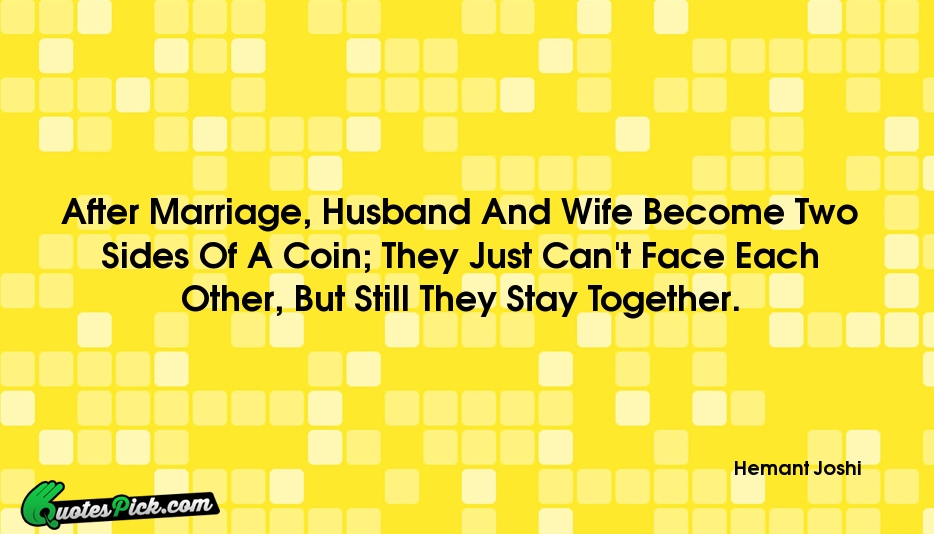 After Marriage Husband And Wife Become Quote by Hemant Joshi