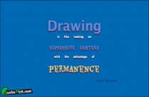 Drawing Is Like Making An Quote