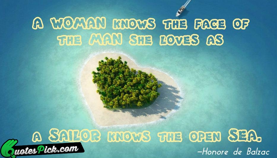 A Woman Knows The Face Of Quote by Honore De Balzac