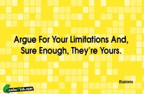 Argue For Your Limitations And