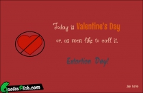 Today Is Valentines Day Or Quote