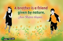 A Brother Is A Friend Quote