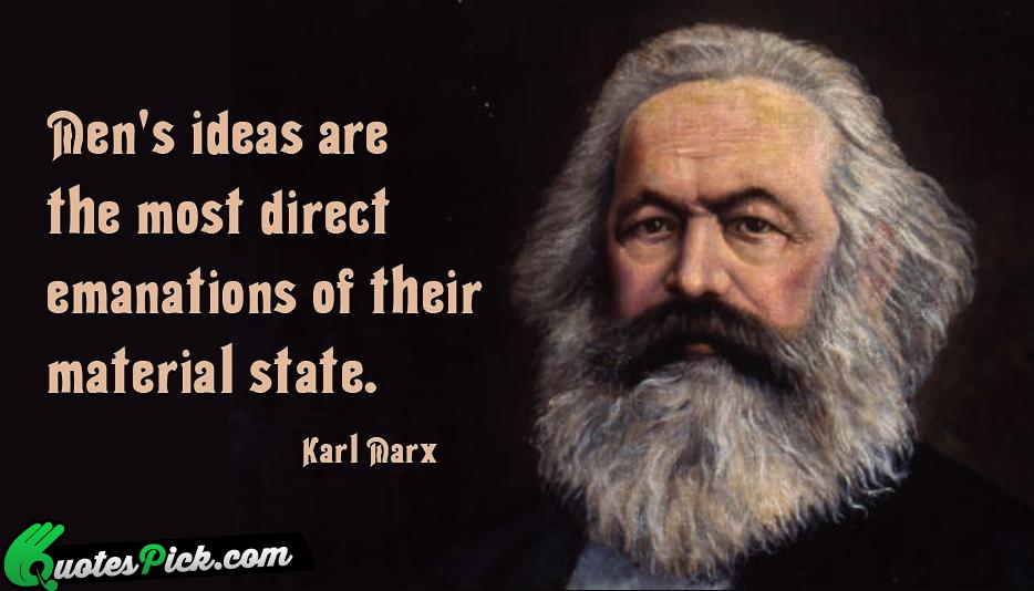 Mens Ideas Are The Most Direct Quote by Karl Marx