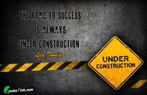 The Road To Success Is Quote