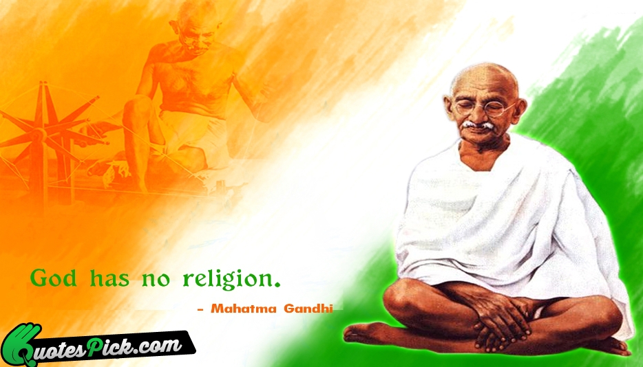 God Has No Religion Quote by Mahatma Gandhi