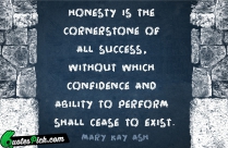 Honesty Is The Cornerstone Of