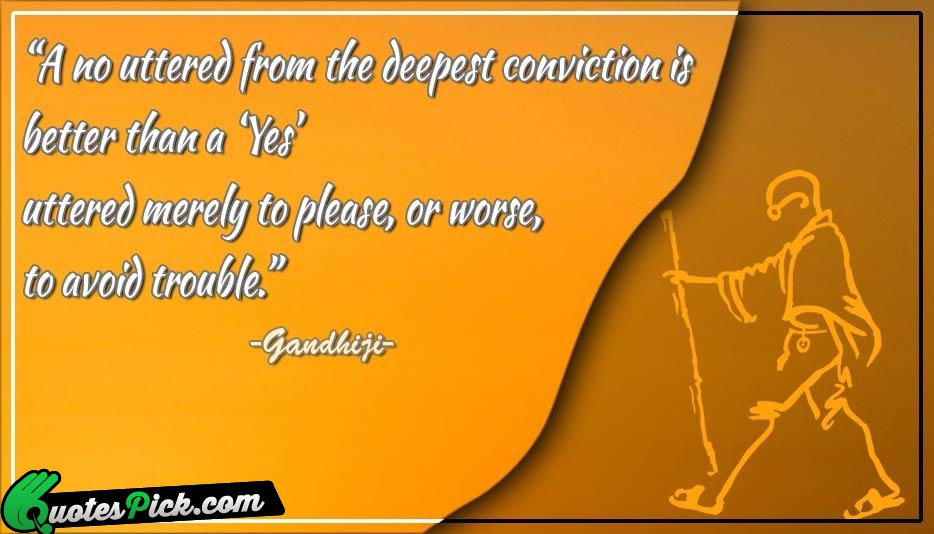A No Uttered From The Deepest Quote by Mahatma Gandhi