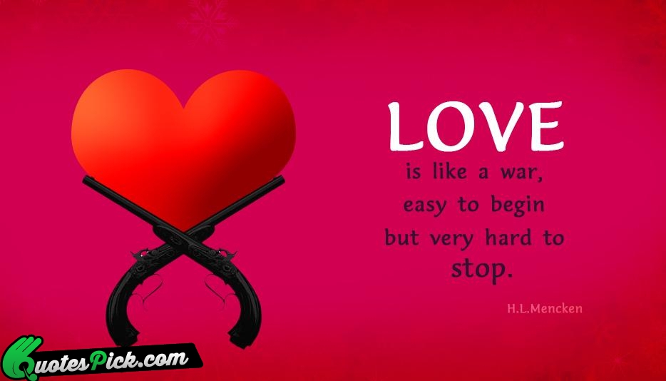 Love Is Like A War Easy Quote by Mencken H L