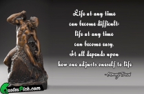 Life At Any Time Can Quote