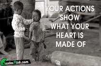 Your Actions Show What Your