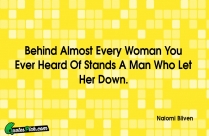 Behind Almost Every Woman You Quote
