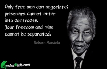 Only Free Men Can Negotiate Quote