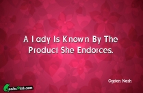 A Lady Is Known By