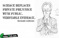 Science Replaces Private Prejudice With