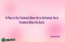 A Man Is Not Finished Quote