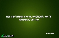Food Is Not The Boss Quote