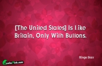 The United States Is Like Quote