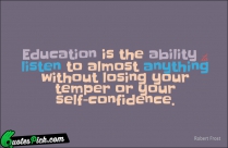 Education Is The Ability To