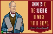 Kindness Is The Sunshine In Quote