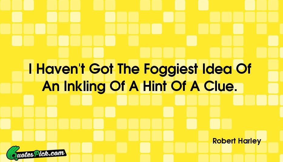 Robert Harley Quotes