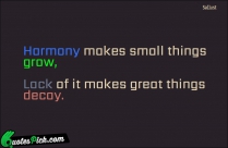 Harmony Makes Small Things Grow Quote