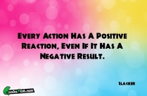 Every Action Has A Positive