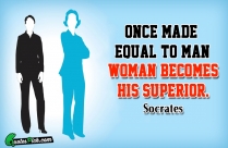 Once Made Equal To Man Quote