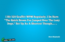 I Hit 528 Graffitt WPM Quote