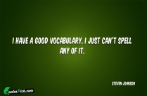 I Have A Good Vocabulary