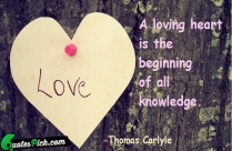 A Loving Heart Is Beginning Quote