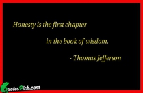 Honesty Is The First Chapter Quote