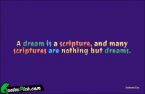 A Dream Is A Scripture Quote